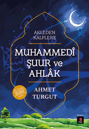 Muhammedi Şuur Ve Ahlâk Muhammedi Şuur Ve Ahlâk