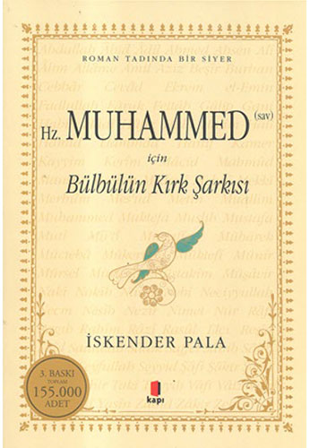 Hz. Muhammed (Sav) İçin Bülbülün Kırk Şarkısı Hz. Muhammed (Sav) İçin Bülbülün Kırk Şarkısı