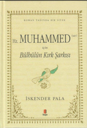 Hz. Muhammed (Sav) İçin Bülbülün Kırk Şarkısı