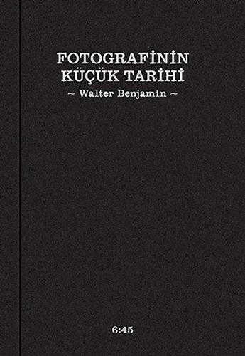 Fotografinin Küçük Tarihi (Ciltli)