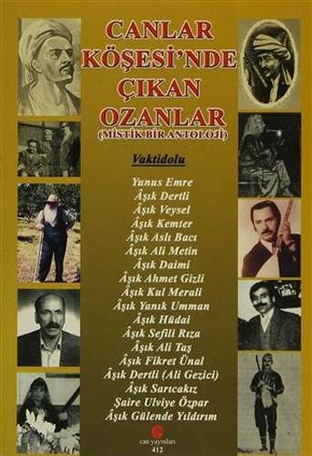 Canlar Köşesi'Nde Çıkan Ozanlar (Mistik Bir Anatoloji) Canlar Köşesi'Nde Çıkan Ozanlar (Mistik Bir Anatoloji)