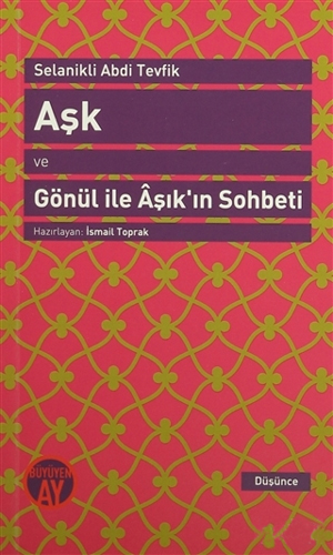 Aşk Ve Gönül İle Aşık'In Sohbeti