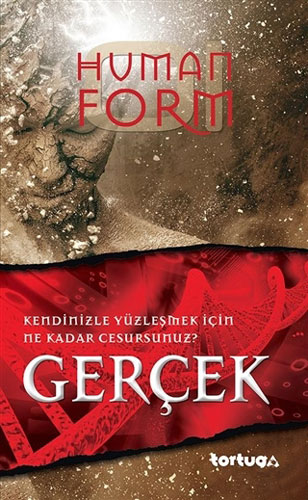 Human Form: Gerçek Human Form: Gerçek