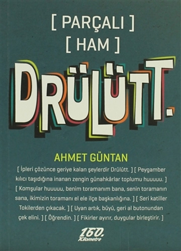 [Parçalı] [Ham] Drülütt.