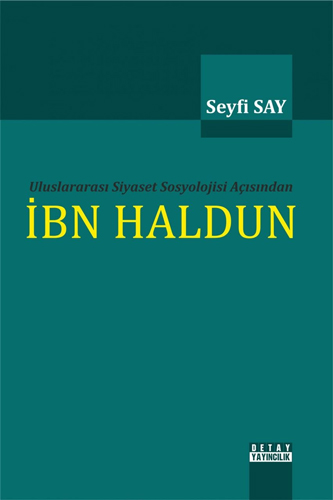Uluslararası Siyaset Sosyolojisi Açısından - İbn Haldun