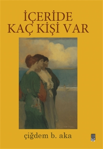 İçeride Kaç Kişi Var İçeride Kaç Kişi Var