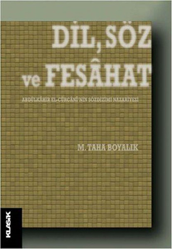 Dil, Söz ve Fesâhat