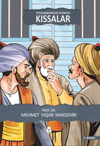Peygamberimizin Dilinden Kıssalar