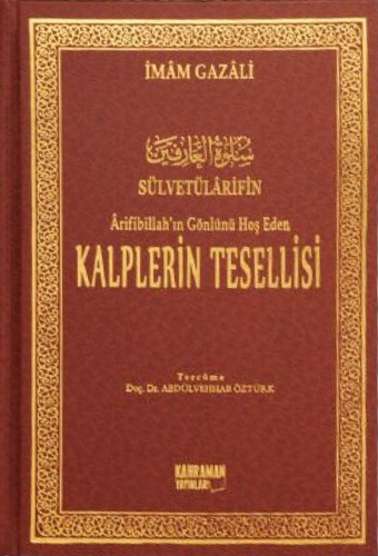 Arifibillah'ın Gönlünü Hoş Eden Kalplerin Tesellisi