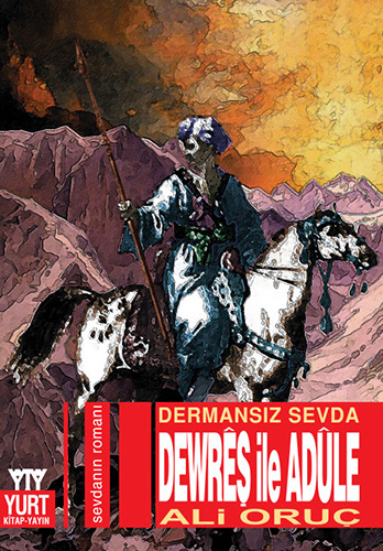 Dewreş İle Adüle Dewreş İle Adüle