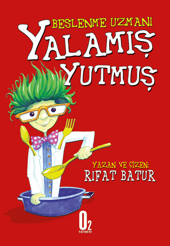 Beslenme Uzmanı - Yalamış Yutmuş (Ciltli) Beslenme Uzmanı - Yalamış Yutmuş (Ciltli)