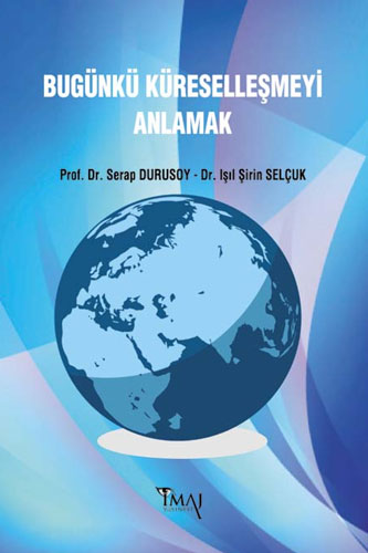 Bugünkü Küreselleşmeyi Anlamak