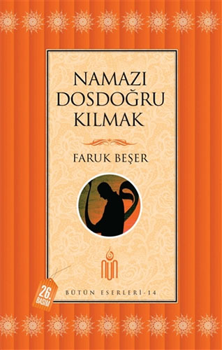 Namazı Dosdoğru Kılmak