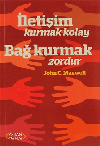 İletişim Kurmak Kolay Bağ Kurmak Zordur