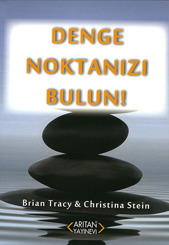 Denge Noktanızı Bulun!