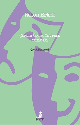 Çirkin Ördek Yavrusu Müzikali (Ciltli)