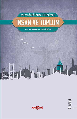 Mevlana’nın Gözüyle İnsan ve Toplum