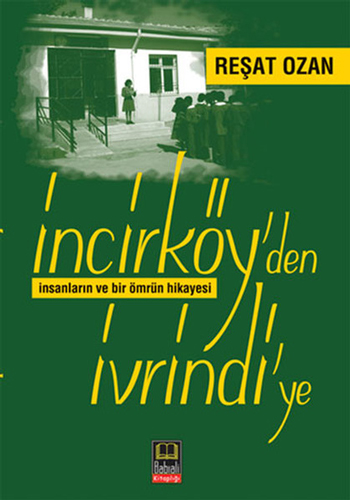 İncirköy'Den İvrindi'Ye İncirköy'Den İvrindi'Ye