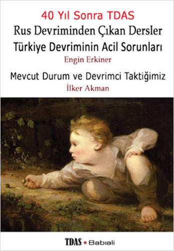Rus Devriminden Çıkan Dersler - Türkiye Devriminin Acil Sorunları