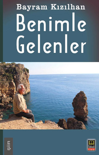 Benimle Gelenler Benimle Gelenler