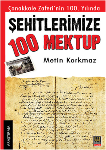 Şehitlerimize 100 Mektup Şehitlerimize 100 Mektup