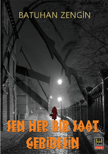 Sen Hep Bir Saat Geridesin Sen Hep Bir Saat Geridesin