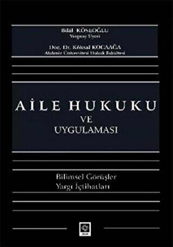 Aile Hukuku ve Uygulaması (Ciltli)