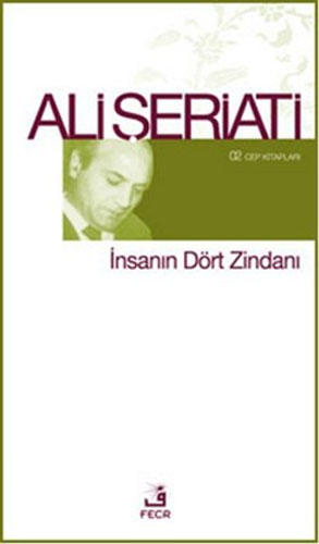 İnsanın Dört Zindanı (Cep Boy)