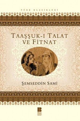 Taaşşukı Talat Ve Fitnat Taaşşukı Talat Ve Fitnat