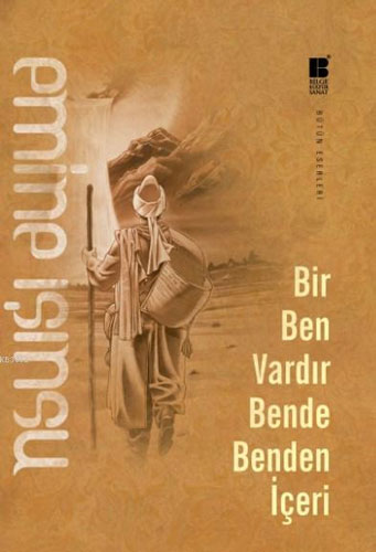 Bir Ben Vardır Bende Benden İçeri Bir Ben Vardır Bende Benden İçeri