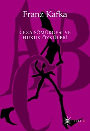 Ceza Sömürgesi Ve Hukuk Öyküleri Ceza Sömürgesi Ve Hukuk Öyküleri