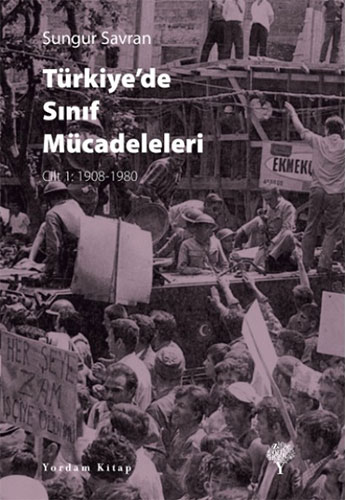 Türkiye’de Sınıf Mücadeleleri