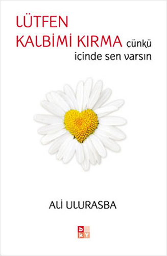 Lütfen Kalbimi Kırma
