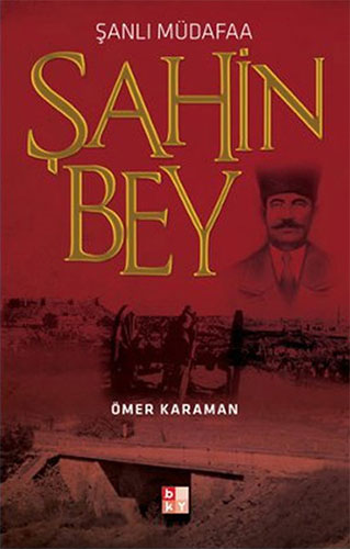 Şanlı Müdafaa Şahin Bey Şanlı Müdafaa Şahin Bey