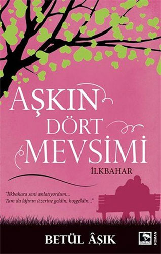 Aşkın Dört Mevsimi-İlkbahar Aşkın Dört Mevsimi-İlkbahar