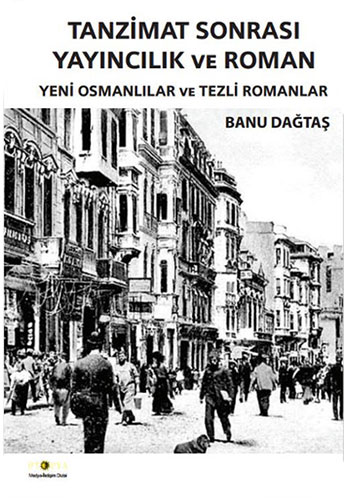 Tanzimat Sonrası Yayıncılık Ve Roman