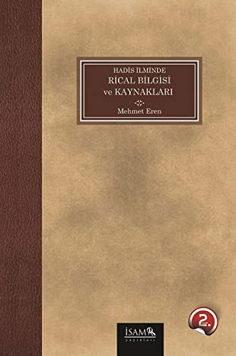 Hadis İlminde Rical Bilgisi ve Kaynakları 