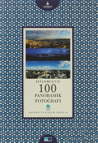 İstanbul’un 100 Panoramik Fotoğrafı