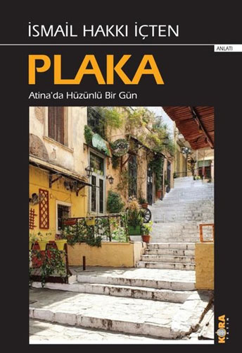 Plaka - Atina’da Hüzünlü Bir Gün