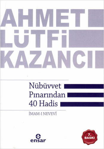 Nübüvvet Pınarından 40 Hadis (İmam-ı Nevevi)