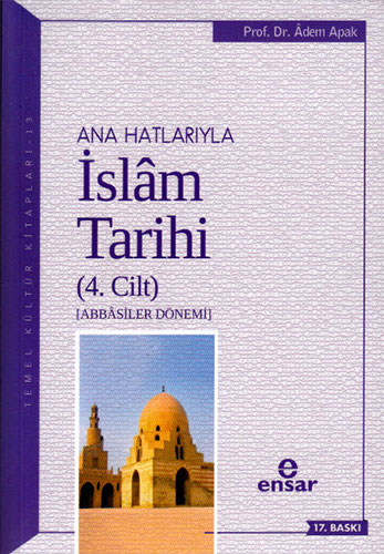 Ana Hatlarıyla İslam Tarihi 4. Cilt