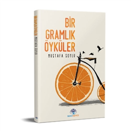 Bir Gramlık Öyküler Bir Gramlık Öyküler