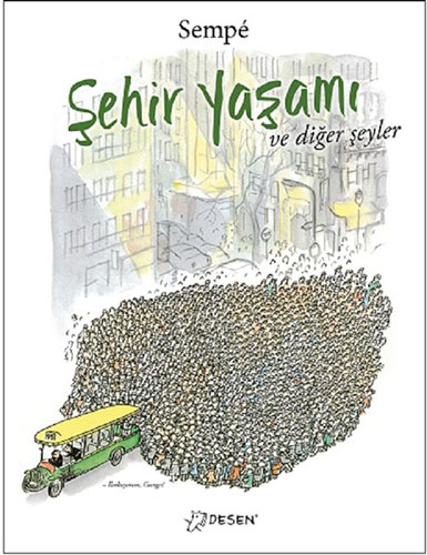 Şehir Yaşamı Ve Diğer Şeyler Şehir Yaşamı Ve Diğer Şeyler