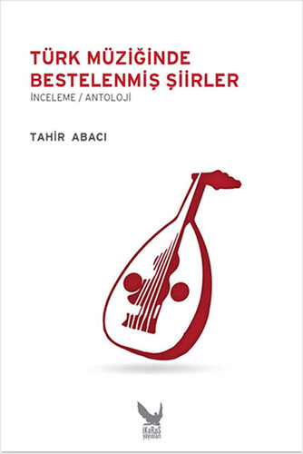 Türk Müziğinde Bestelenmiş Şiirler Türk Müziğinde Bestelenmiş Şiirler