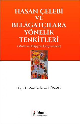 Hasan Çelebi ve Belâgatçılara Yönelik Tenkitleri