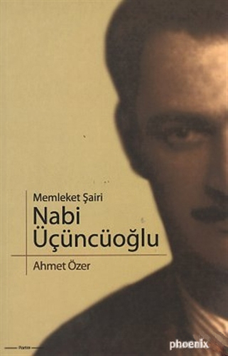 Memleket Şairi Nabi Üçüncüoğlu