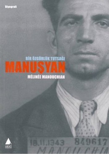 Bir Özgürlük Tutsağı Manuşyan Bir Özgürlük Tutsağı Manuşyan