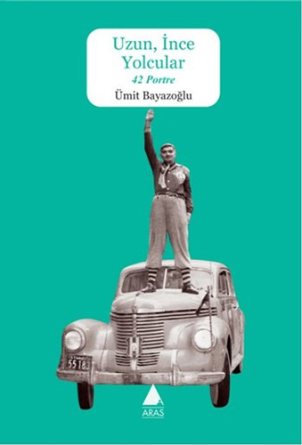 Uzun İnce Yolcular