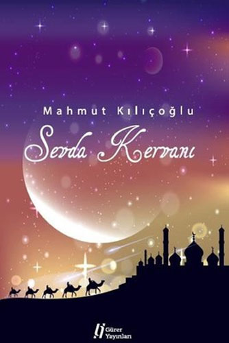 Sevda Kervanı Sevda Kervanı