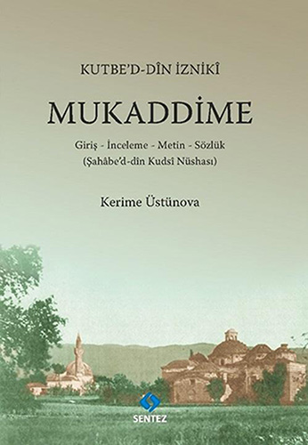 Kutbe'd-dîn İznikî Mukaddime